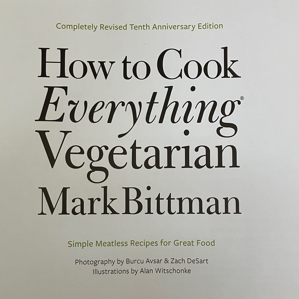 How to cook everything Vegetarian- Mark Bittman - simple meatless recipes …. - Picture 5 of 16